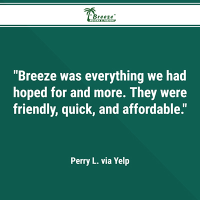 breeze was everything we had hoped for and more. They were friendly, quick, and affordable. yelp review